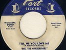 DOO-WOP THE FIVE CHANCELLORS 45 TELL ME YOU LOVE ME - ON PORT -CLASSIC DOO-WOP