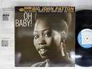 BIG JOHN PATTON OH BABY TOSHIBA EMI BST 84192 japanese pressing LP