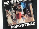 MX-80 SOUND - HARD ATTACK (UK PRESSING WITH LYRIC INSERT) NEAR MINT VINYL