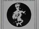 THE WAKE: 'ON OUR HONEYMOON' V.RARE Single SCAN 45 NM