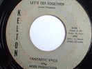 NORTHERN FUNK 45-FANTASTIC EPICS-LET'S GET TOGETHER /WE