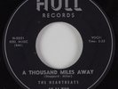 Doo Wop 45 THE HEARTBEATS A Thousand Miles Away HULL HEAR