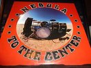 Nebula-To the Center lp-kyuss-atomic bitchwax-fu manchu