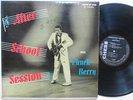 Chuck Berry After School Session Chess 1426 LP