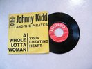 7' JOHNNY KIDD AND THE PIRATES-A WHOLE LOTTA WOMAN/YOUR CHEATING HEART , MINT(-)