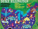 DUKE ELLINGTON - FESTIVAL SESSION (WAXTIME) LP NEW