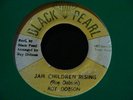ROY DOBSON – JAH CHILDREN RISING – BLACK PEARL 7” -  JAH SHAKA KILLER
