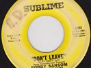 CROSSOVER SOUL 45 RPM - BOBBY SANSOM on SUBLIME RECORDS