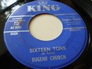 EUGENE CHURCH POPCORN SOUL ON KING LABEL SIXTEEN TONS 45-5715 LISTEN