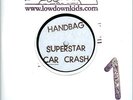 ? HANDBAG - Superstar Car Crash (Acetate) // London Punk 1977: great Roxy band ?