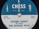 Hear Blues Rocker 78 THE HOWLIN' WOLF Rockin' Daddy CHESS 1566