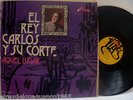 EL REY CARLOS Y SU CORTE   GUAGUANCOOOO EXTRAORDINARIOOO  #114???