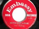KEN BOOTHE – WITHOUT LOVE / B/W SWINING   – ORIG. EMBASSY CLASSIC REGGAE 7”
