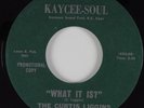 Northern Soul Funk 45 CURTIS LIGGINS INDICATIONS What It Is? KAYCEE HEAR NM