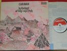 CARAVAN GIRLS WHO GROW PLUMP RARE UK PRESS DERAM LP