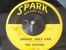 The Robins Smokey Joe's Cafe 45 RPM Spark 122 Vinyl Record RARE Doo Wop