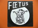 FOETUS / LA RADIO L'A TUE  FRENCH METAL HARD ROCK SP PRIVATE
