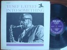 Yusef Lateef - Into Something (New Jazz NJLP 8272) DG Mono