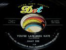 JIMMY DEE- YOU'RE LATE MISS KATE- DOT 1527 MINT- ROCKABILLY ROCK & ROLL
