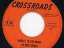 Reflections-Rocket To The Moon-Crossroads Doo Wop 45 