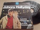 HALLYDAY JOHNNY - LA MIA CHITARRA / LA VITA RICOMINCIA