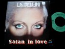 LA BELLINI/SATAN IN LOVE/RARE ITALO DISCO/FRENCH SP