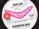 BARRINGTON DAVIS - 45 - DOWN UNDER LABEL - DEAR LADY
