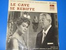 45 Tr - BOF - LE CAVE SE REBIFFE - JEAN GABIN - MARTINE CAROL - ODEON SOE3670