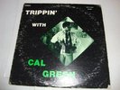 FUNK/ SOUL/ JAZZ- CAL GREEN- MUTT & JEFF LP MJ 001 - TRIPPIN' WITH CAL- LISTEN
