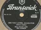BILL HALEY & COMETS   SEE YOU LATER  UK 78 RPM RECORD   ROCK 'N' ROLL ROCKABILLY