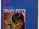 Trudy Pitts - These Blues of Mine LP - Prestige 7538 RVG