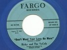 RICKY & THE VACELS FARGO ORIG. 1963 TEEN DOO WOP 45 BLUE VINYL NM