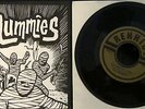 THE MUMMIES Skinnie Minnie/You Can't Sit Down 1990 REKKIDS #73/500 OOP RARE VG++