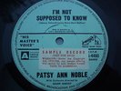 IM NOT SUPPOSED TO KNOW//PATSY ANN NOBLE OZ POP/ MINT PROMO