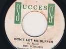 The Concords - Don't Let Me Suffer ON ORIG JA SUCCESS REGGAE *LISTEN*
