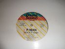 P-MAN ROCK IT BABY SCRATCH MIXOLD SCHOOL MIAMI BASS BOUND SOUND 12
