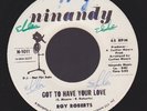 ROY ROBERTS got to have your love RARE NORTHERN SOUL on NINANDY