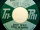 * HARVEY Any way you wanta / She loves me so RARE NORTHERN SOUL Tri-phi 45 Hear