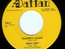 JERRY IRBY - CLICKETY CLACK / A MAN IS A SLAVE - DAFFAN 45RPM (1956)