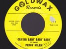 PERCY MILEM on GOLDWAX call on me / crying baby baby baby NORTHERN SOUL 45