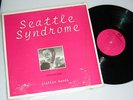 Various?:Seattle Syndrome Volume One RARE US '81 KBD/PUNK LP THE FASTBACKS 1981