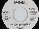 70s Soul 45 ODYSSEY Our Lives Are Shaped By What We Love MOWEST HEAR NM/VG++