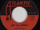 Northern Soul 45 ESTHER PHILLIPS Just Say Goodbye ATLANTIC HEAR