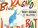 Sg.  -   RICKY BROWN & THE HI-LITES   -  BLUE KANGAROO  -