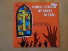 The Original Five Blind Boys-Father I Stretch My Hands To Thee-Peacock PLP 113