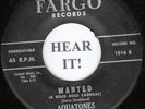 The Aquatones TEEN/DOO WOP 45 (Fargo 1016- Black Label) Crazy for You/Wanted  M-