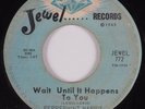 R&B 45 PEPPERMINT HARRIS Wait Until It Happens To You JEWEL HEAR