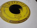 20P VG- Roy Orbison rock house SUN 251 45 rpm side 2 youre my baby VG minu