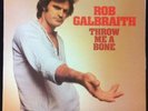 Rob Galbraith - Throw Me A Bone - scarce '70s soul-country-funk LP RCA promo