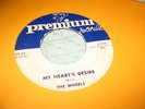 THE WHEELS 45(PREMIUM 405)MY HEARTS DESIRE